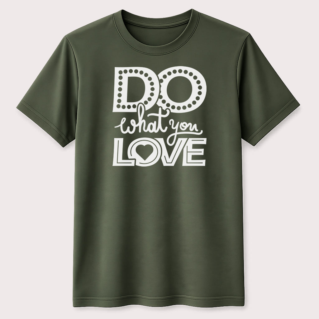 Do What You Love Motivational T-Shirt Inspirational Quote Unisex Graphic Tee