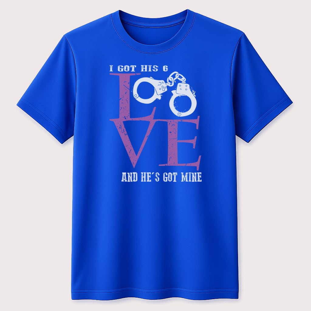 I Got His 6 Love Handcuff Graphic T-Shirt Couple Wife Girlfriend Unisex Tee
