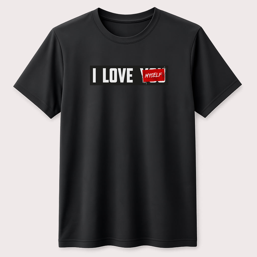 I Love Myself Graphic T-Shirt Self Love Motivation Tee