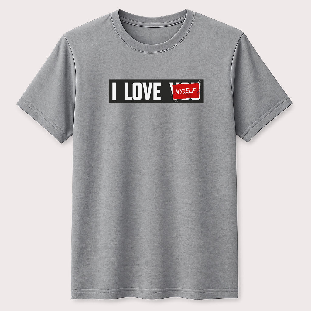 I Love Myself Graphic T-Shirt Self Love Motivation Tee