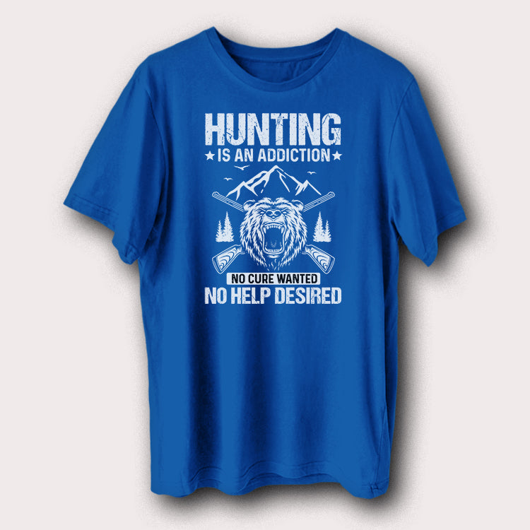 Hunting Is An Addiction No Help Desired Hunting Hunters Men's T-Shirt