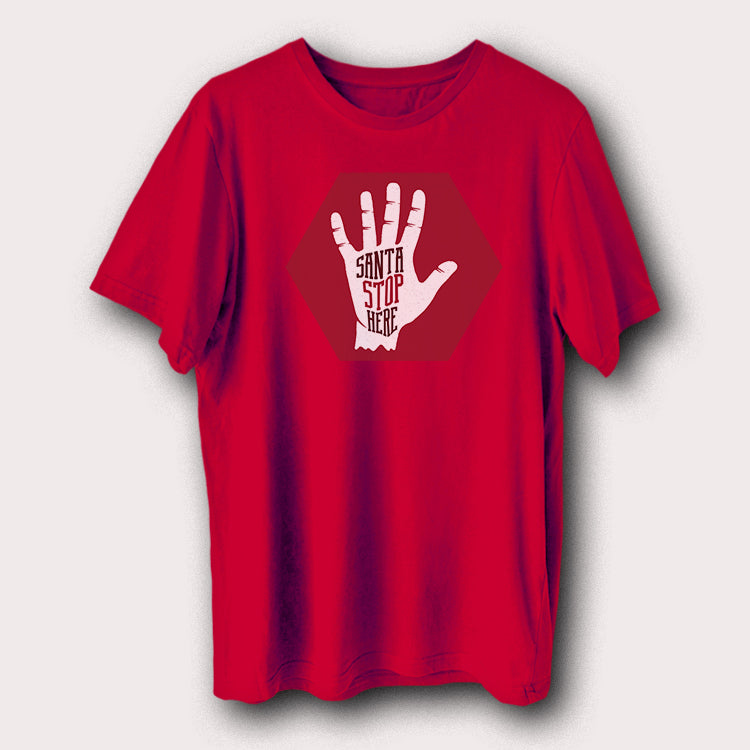 Santa Stop Here Christmas Day Xmas Santa Claus Men's T-Shirt