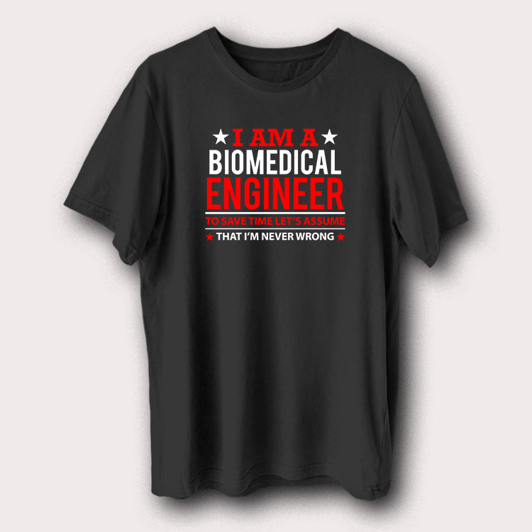I Am A Biomedical Engineer Engineering Men's T-Shirt
