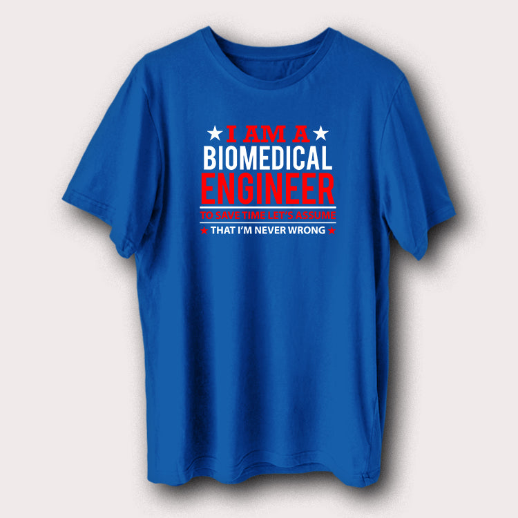 I Am A Biomedical Engineer Engineering Men's T-Shirt
