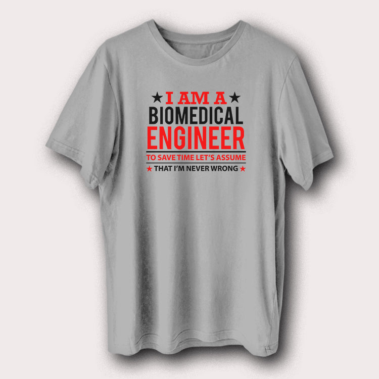 I Am A Biomedical Engineer Engineering Men's T-Shirt