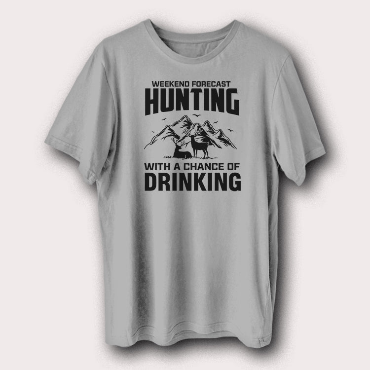 Weekend Forecast Hunting With A Chance Of Drinking T-Shirt Funny Hunter Graphic Tee