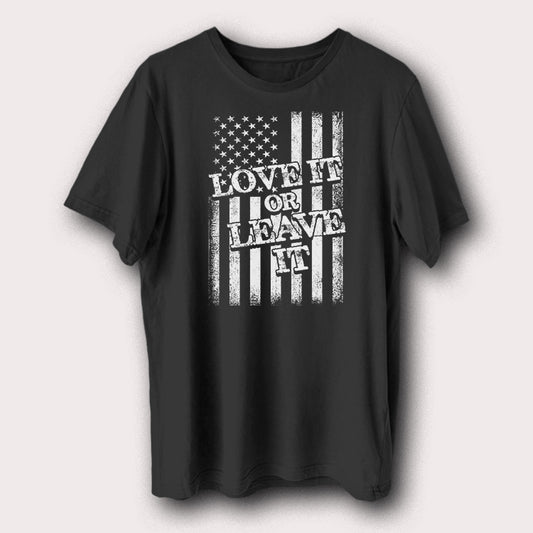 Love It or Leave It American Flag T-Shirt USA Patriotic Graphic Tee