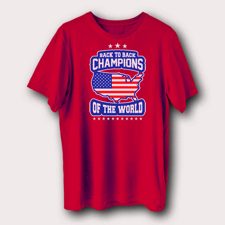 Back to Back Champions of the World T-Shirt USA Flag Patriotic Graphic Tee