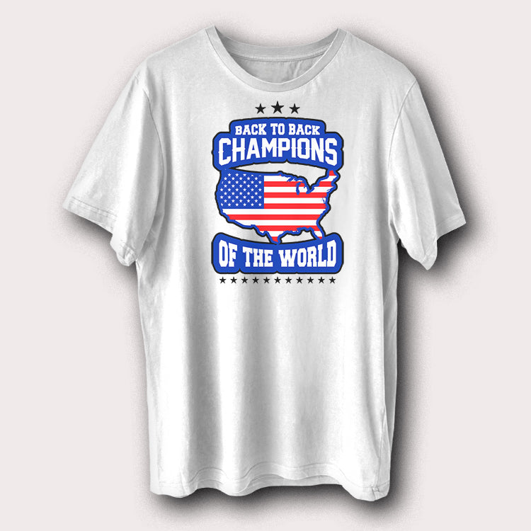 Back to Back Champions of the World T-Shirt USA Flag Patriotic Graphic Tee